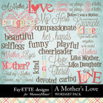 A Mothers Love FE WordArt-$2.49 (Ettes and Company by Fayette)