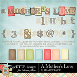 A Mothers Love FE Alphabet Pack-$1.99 (Ettes and Company by Fayette)
