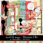 Mommy 2 Be Mini Pack-$3.49 (Ettes and Company by Fayette)