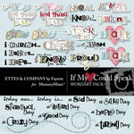 If My Heart Could Speak WordArt Pack-$1.50 (Ettes and Company by Fayette)