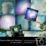 Do You Believe in Magic 1 Paper Pack 2-$3.99 (MagicalReality Designs)