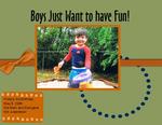 Boys Just Want To Have Fun! (asiverson)